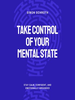 cover image of Take Control of Your Mental State